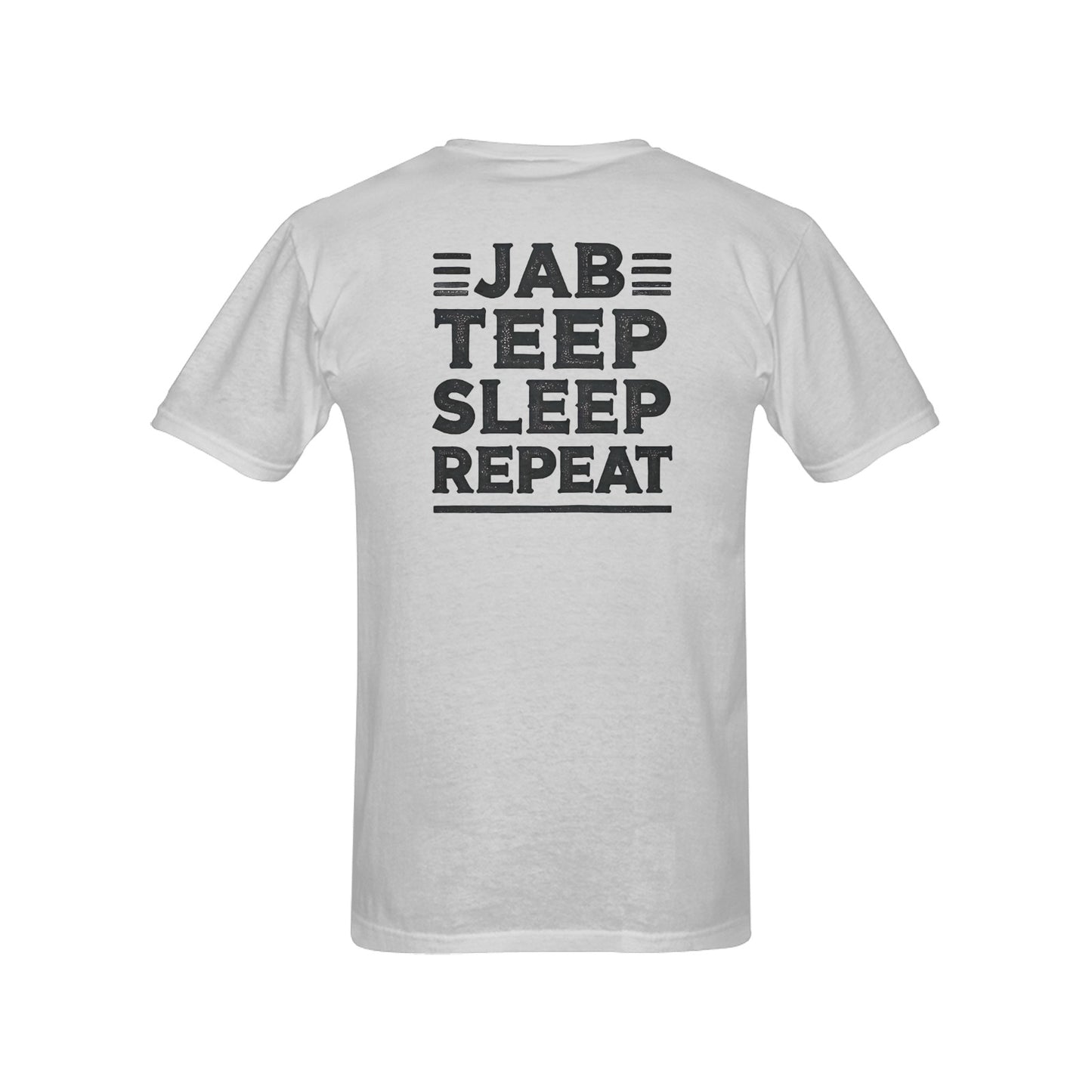 Jab Teep Sleep Repeat Tee